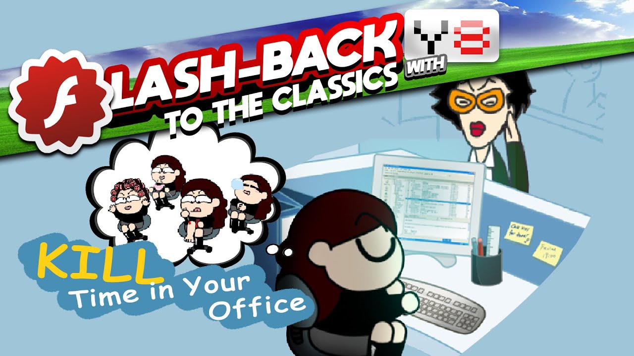 ＦＬＡＳＨＢＡＣＫ↩  : KILL TIME IN YOUR OFFICE (2005)