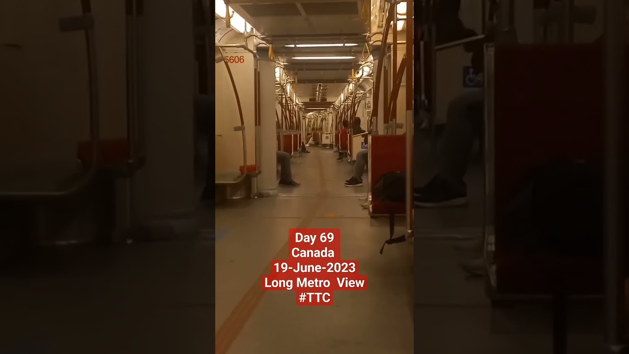 Day 69 Canada 19-June-2023 Long Metro  View 