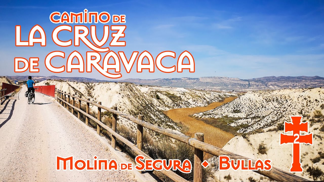 CAMINO a CARAVACA de LA CRUZ · Etapa 2 | Molina de Segura - Bullas #bicicleta