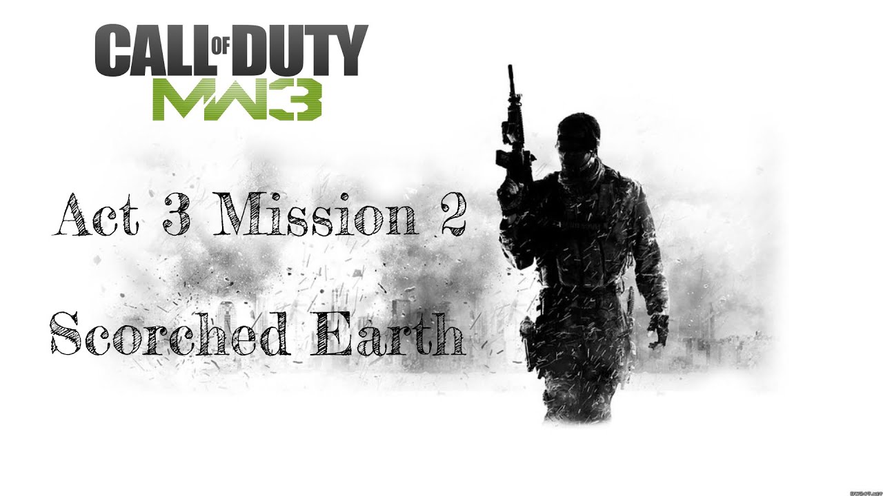 MW3 Act 3 Mission 2 Scorched Earth