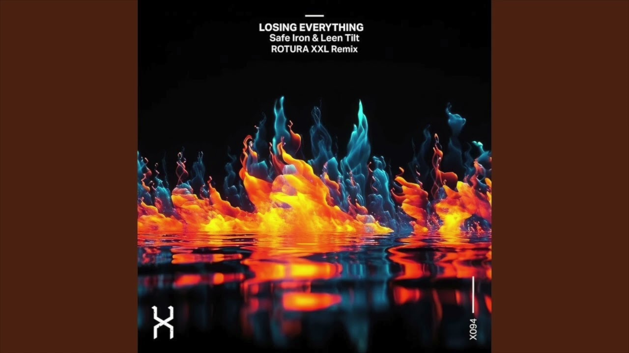 Safe Iron & Leen Tilt - Losing Everything ROTURA XXL Remix