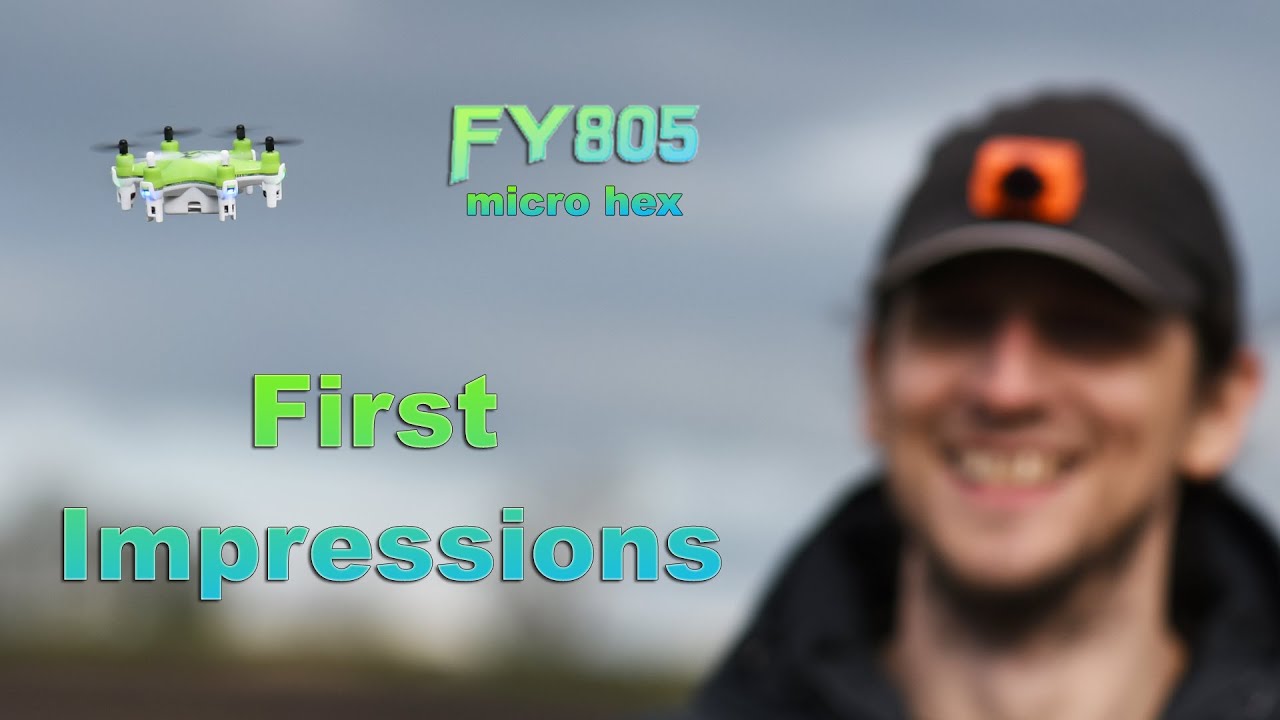 FY805 Micro Hexacopter -  First Impressions
