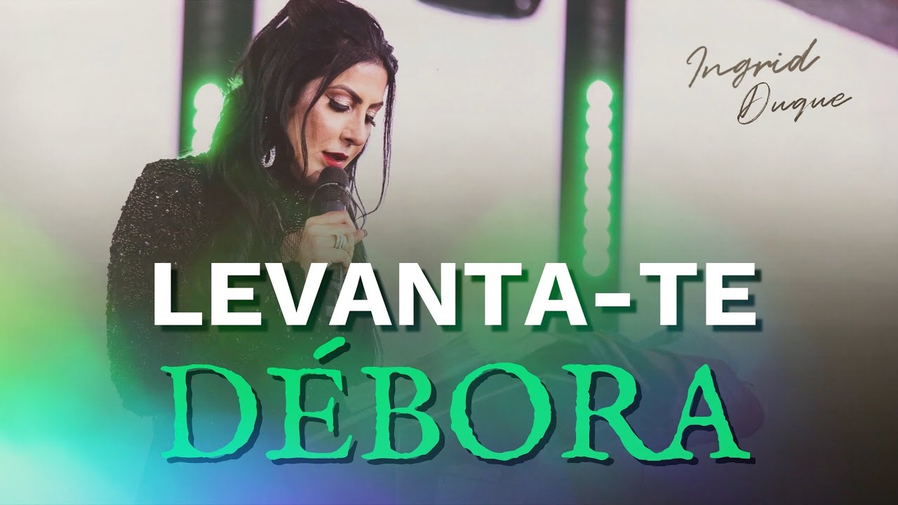 LEVANTA-TE D&Eacute;BORA - Bispa Ingrid Duque - Ju&iacute;zes 4.1