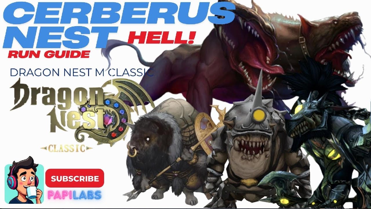 Cerberus Nest Hell Guide - Dragon Nest M Classic