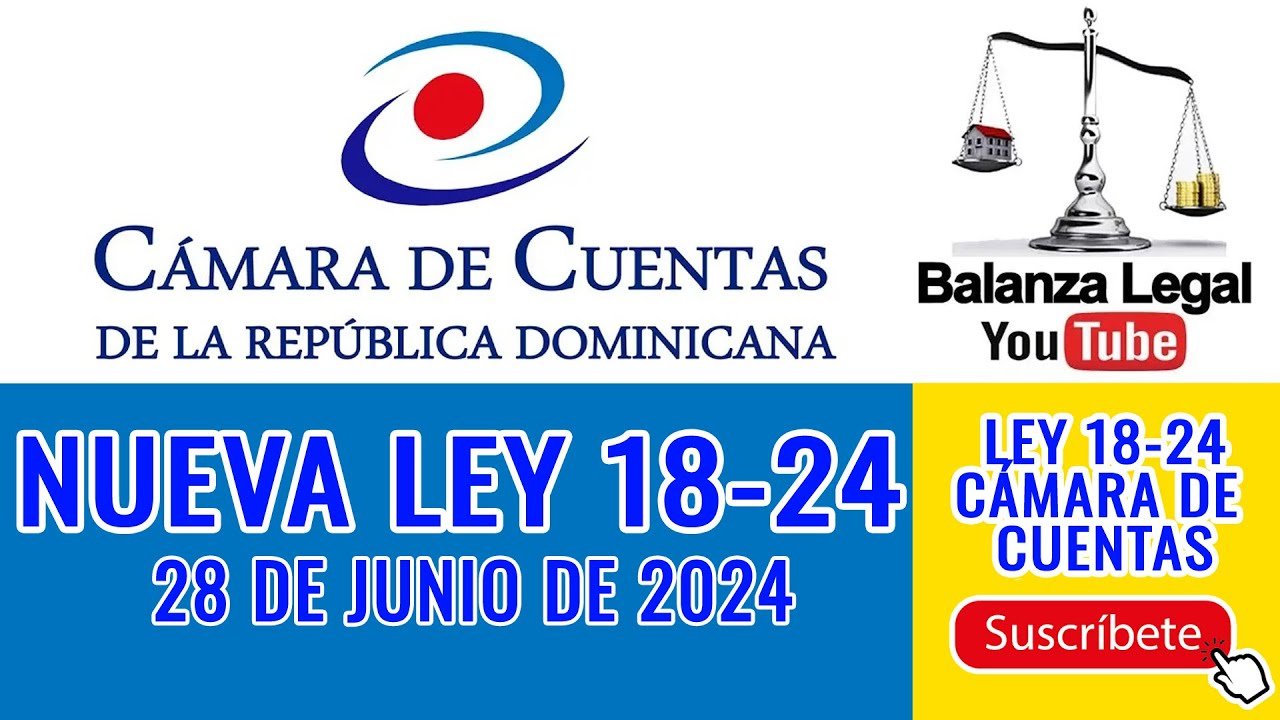 Nueva Ley 18-24 sobre la Cámara de Cuentas de República Dominicana