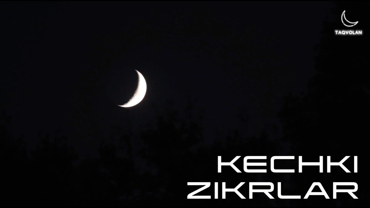 Kechki zikrlar | Кечки зикрлар (Doniyor Qori)