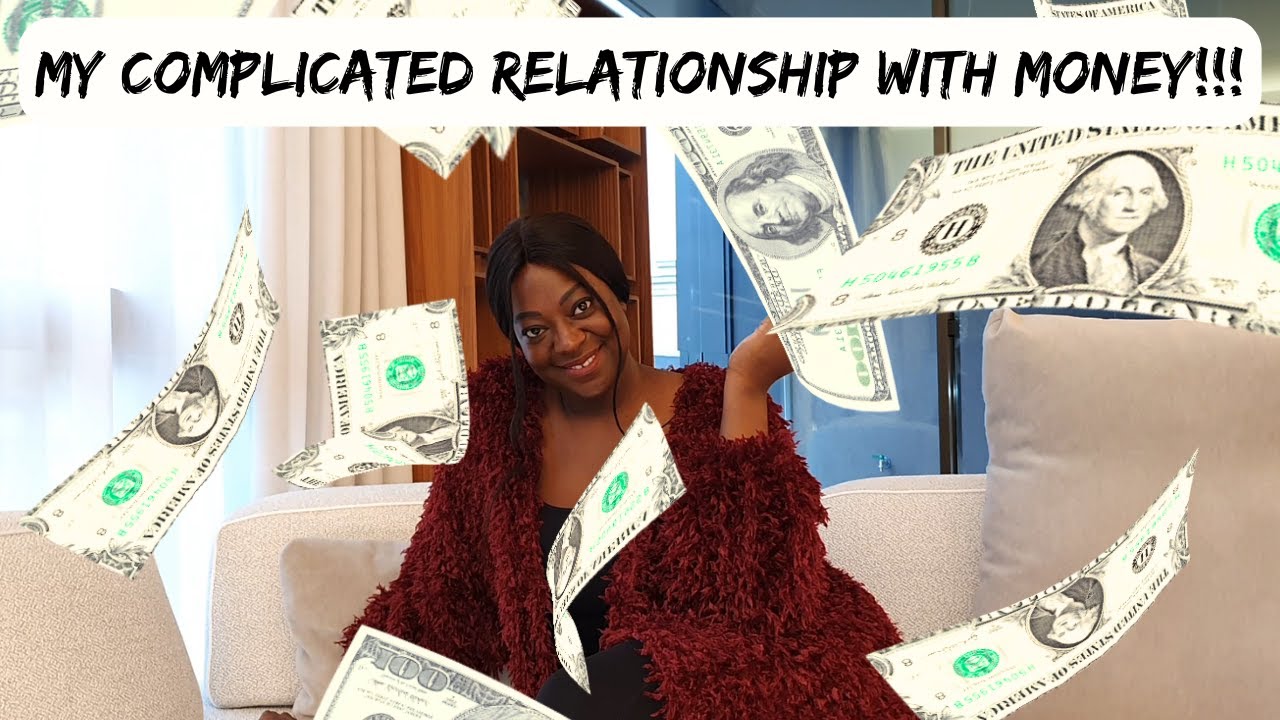 It's complicated! My Relationship With Money....