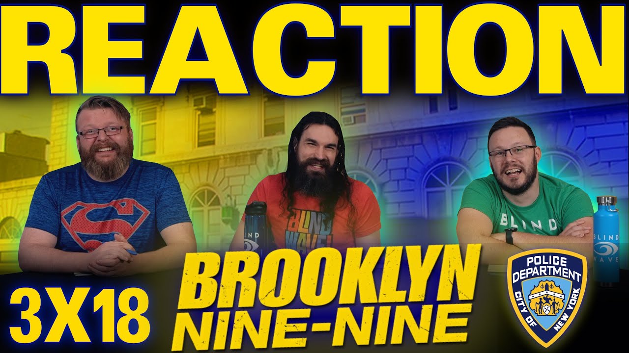 Brooklyn Nine-Nine 3x18 REACTION!! 