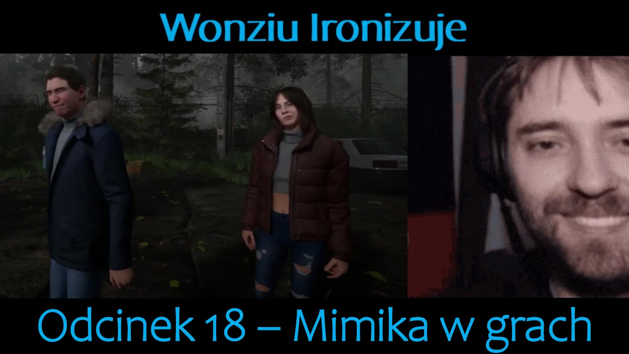 Wonziu Ironizuje #18 - Mimika w grach