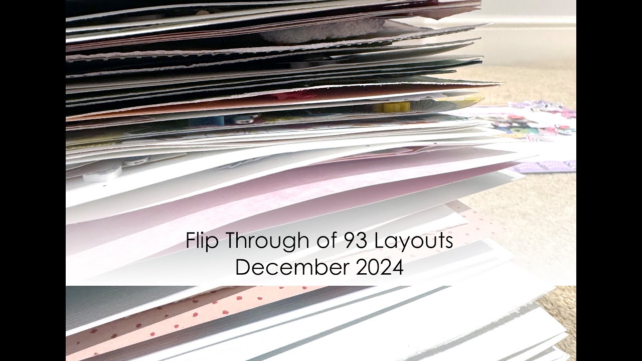 Flip Through of 93 Layouts December 2024