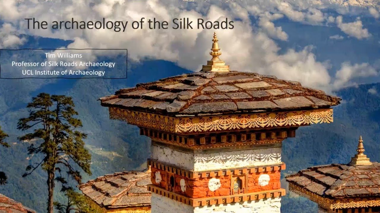 The Archaeology of the Silk Roads with Professor Tim Williams