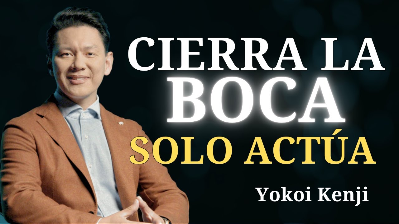 Silencio, Enfoque y Ejecución El PODER de no Decir NADA | Yokoi Kenji