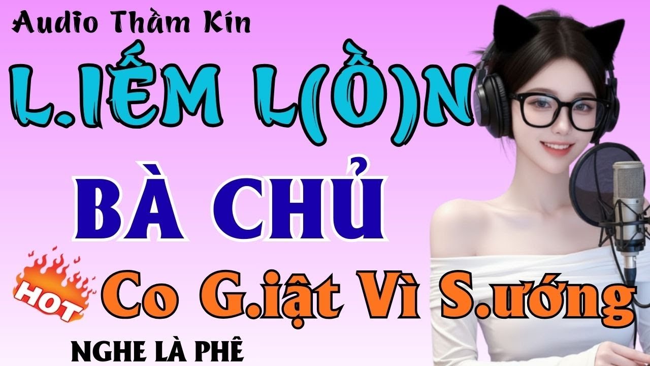 Bà Chủ Và Người Làm | Truyện Đêm khuya Hay Nhất 2026