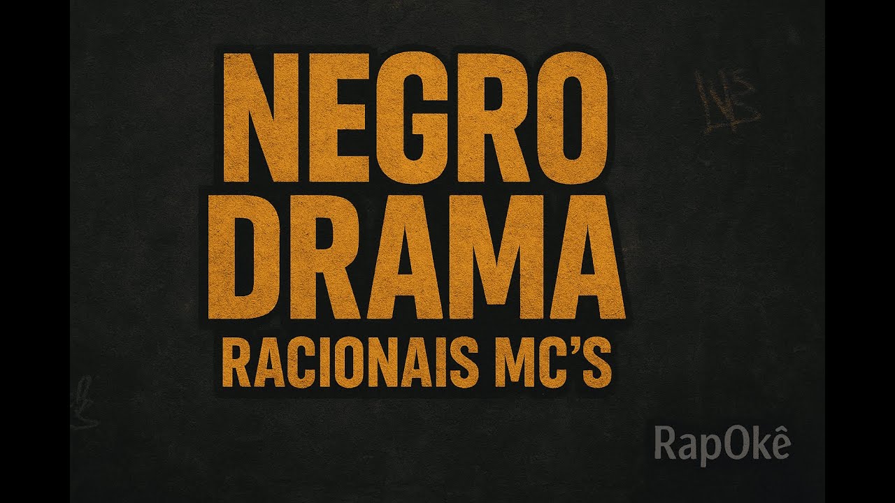 Negro Drama - Racionais MC's Versão Karaokê