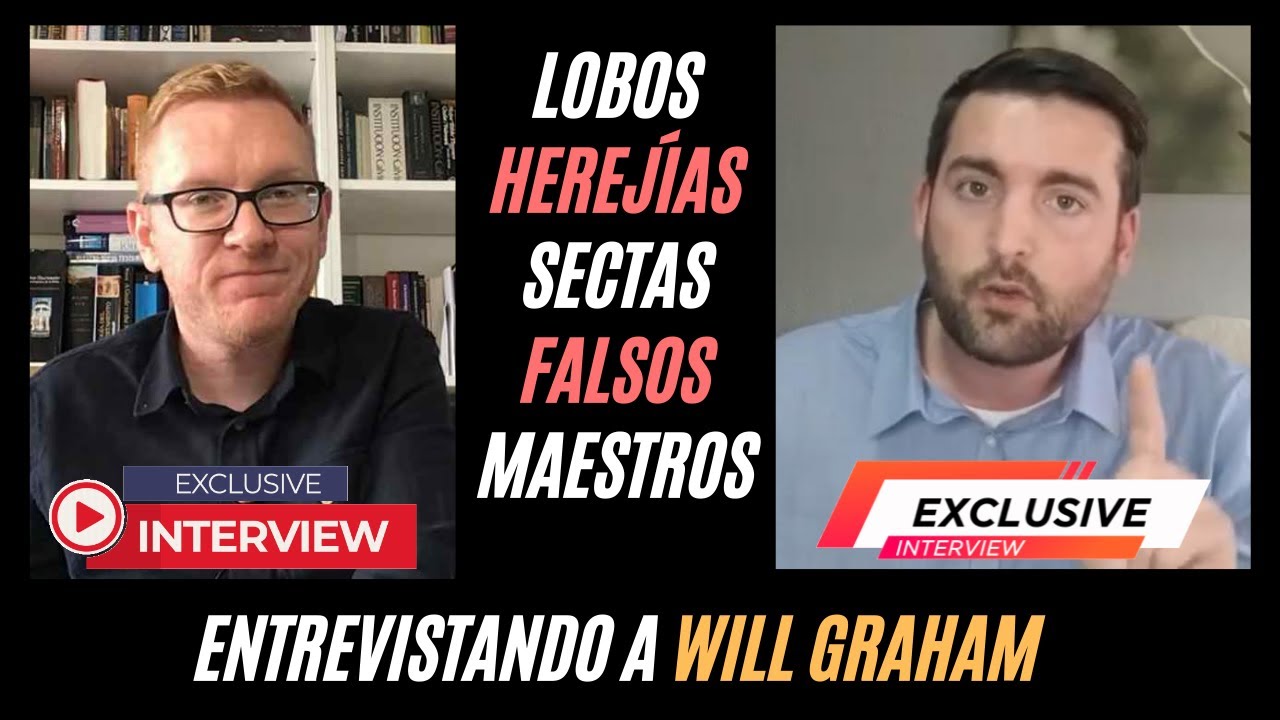 Falsos Maestros y Herejías - Entrevista con Will Graham