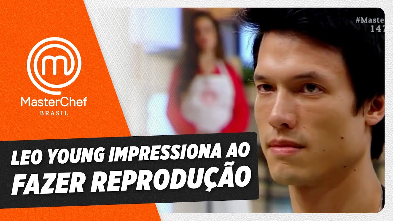 LEO YOUNG IMPRESSIONA AO FAZER REPRODUÇÃO DE PRATO l CORTE l MASTERCHEF BRASIL