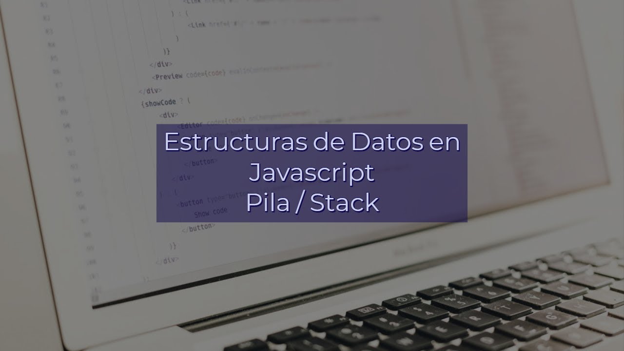 Estructuras de Datos en Javascript #03 - Pila