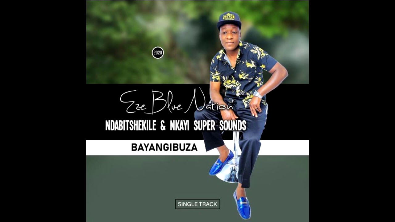 NDABITSHEKILE AND NKAYI SUPER SOUNDS