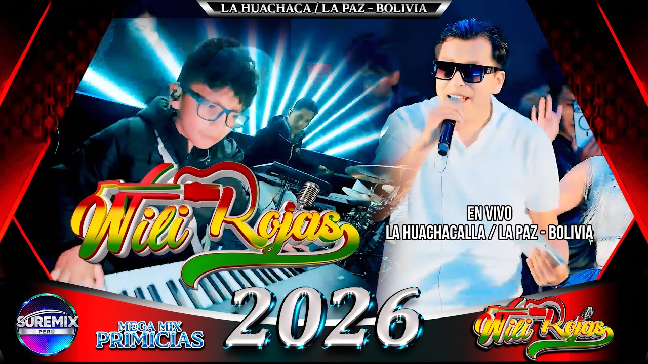 Wili Rojas Mix Salay En Vivo 2026 LAHUACHACA LA PAZ - BOLIVIA / SureMix Perú