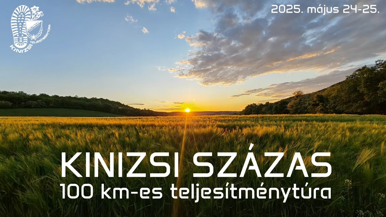 2025-05-24_25_Kinizsi Százas (100 km-es teljesítménytúra)