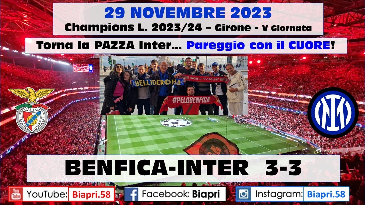 29.11.2023 BENFICA-INTER 3-3  ** PAZZA INTER, PAREGGIO CON IL CUORE **   (Video Biapri)