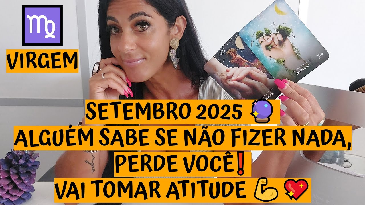 VIRGEM ♍️ SETEMBRO 2025 🔮 ALGUÉM SABE SE NÃO FIZER NADA, PERDE VOCÊ❗ VAI TOMAR ATITUDE 💪💖