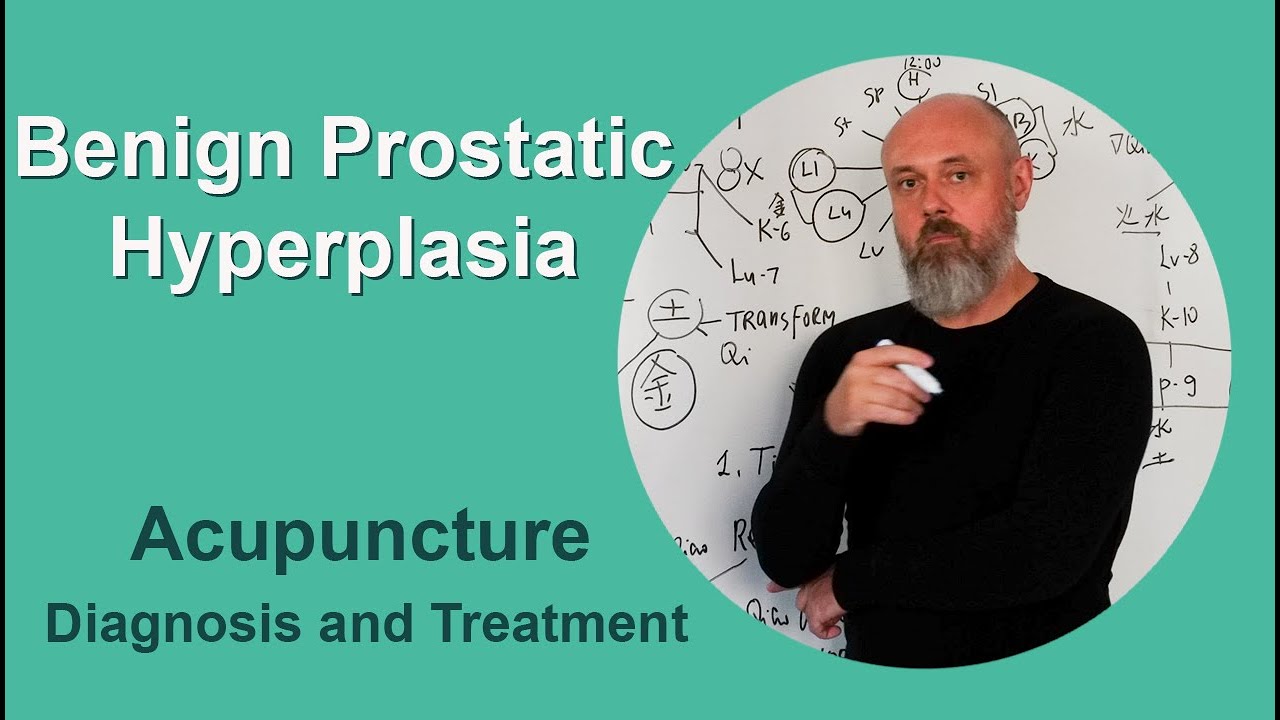 Benign Prostatic Hyperplasia (BPH): Acupuncture Diagnosis and Treatment