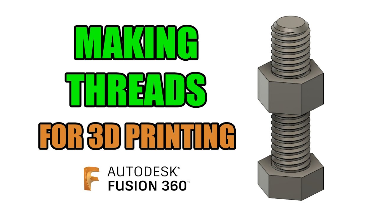FUSION 360 - УРОК 5 - НИТИ ДЛЯ 3D-ПЕЧАТИ