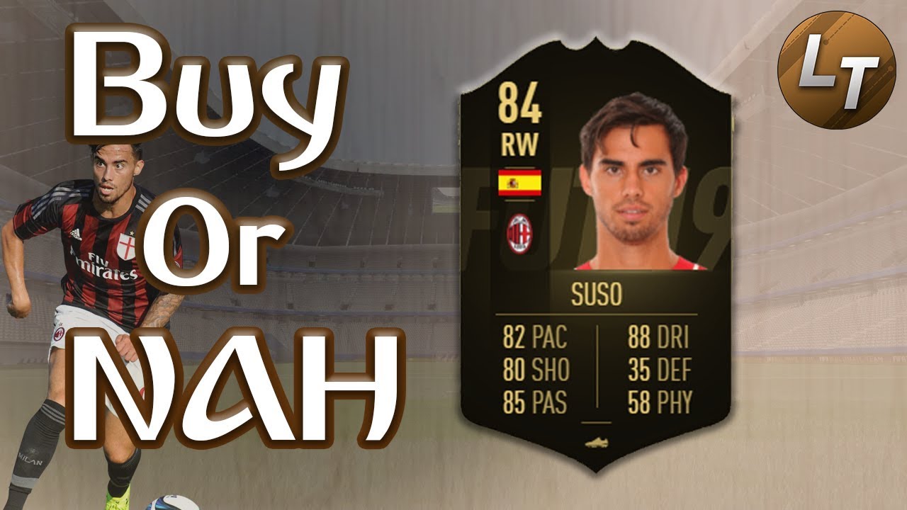 IF Suso! | Buy or Nah | FIFA 19 Player Review Series