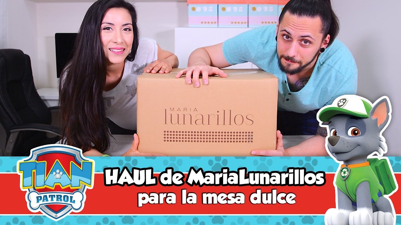 HAUL MariaLunarillos | Mesa dulce de Tián | PAW PATROL