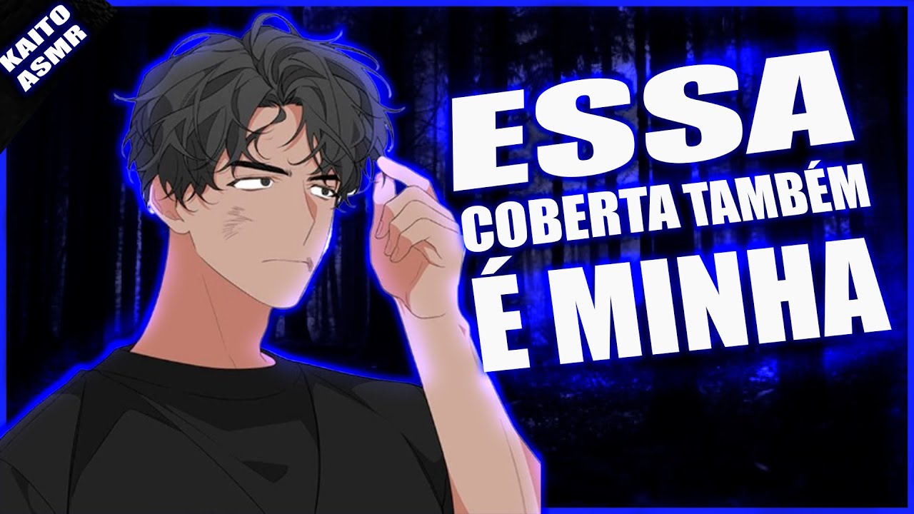 ASMR YAOI mas você é obrigado a dividir a tenda com o seu inimigo (Enemys to lover) (roleplay)