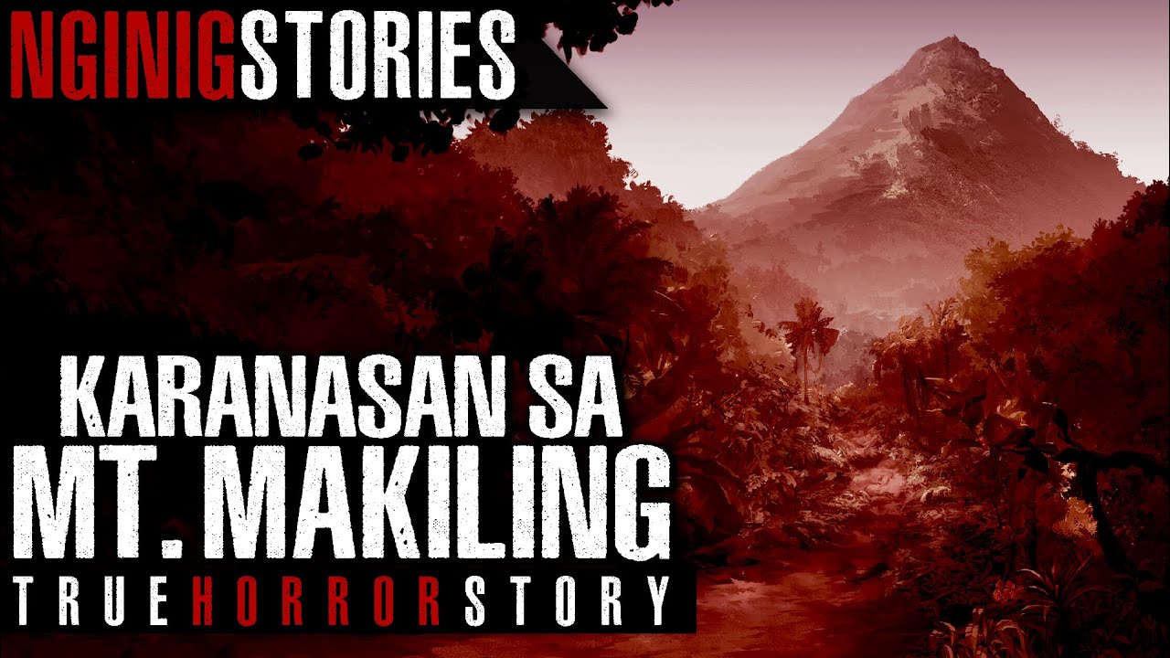 KARANASAN SA MT. MAKILING (True Story)