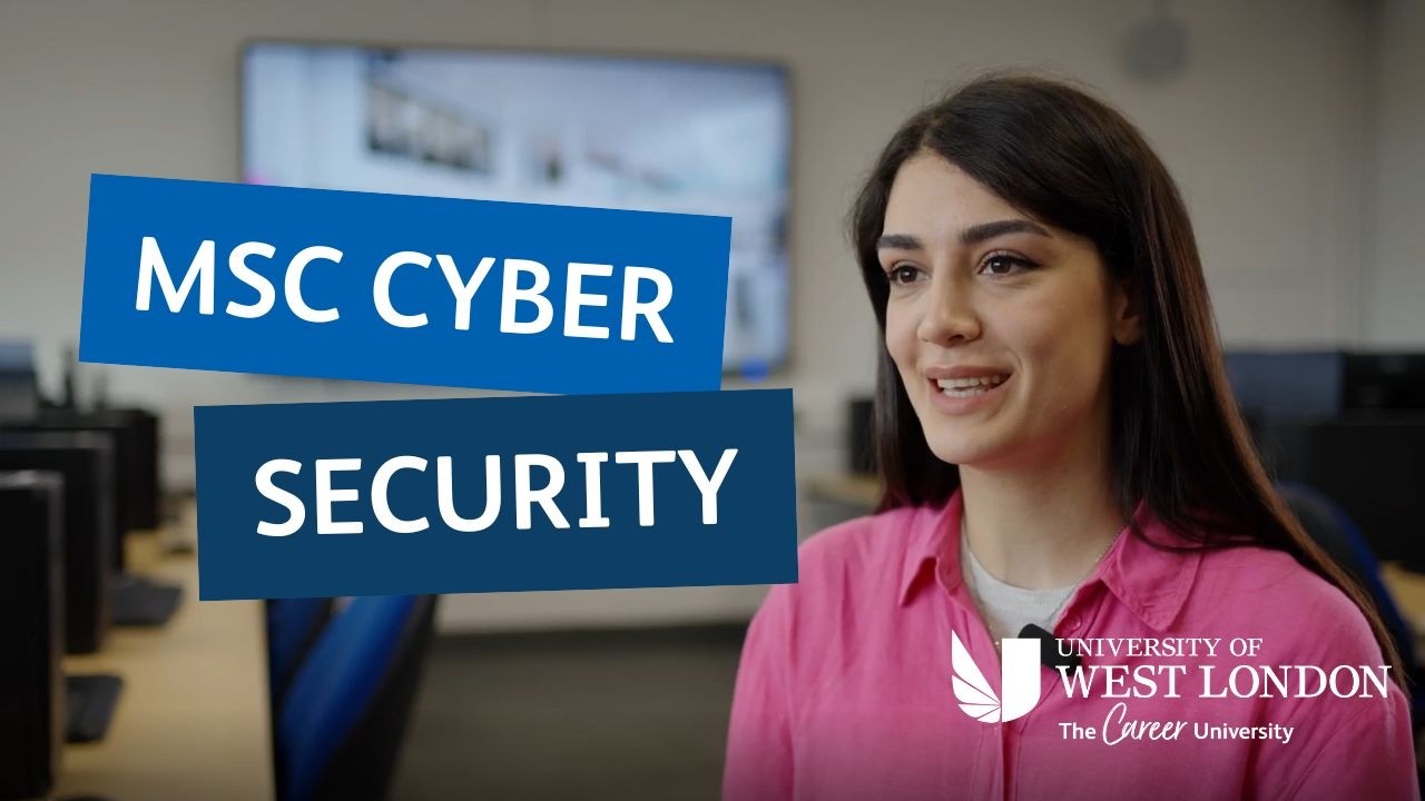 MSc Cyber Security at the University of West London