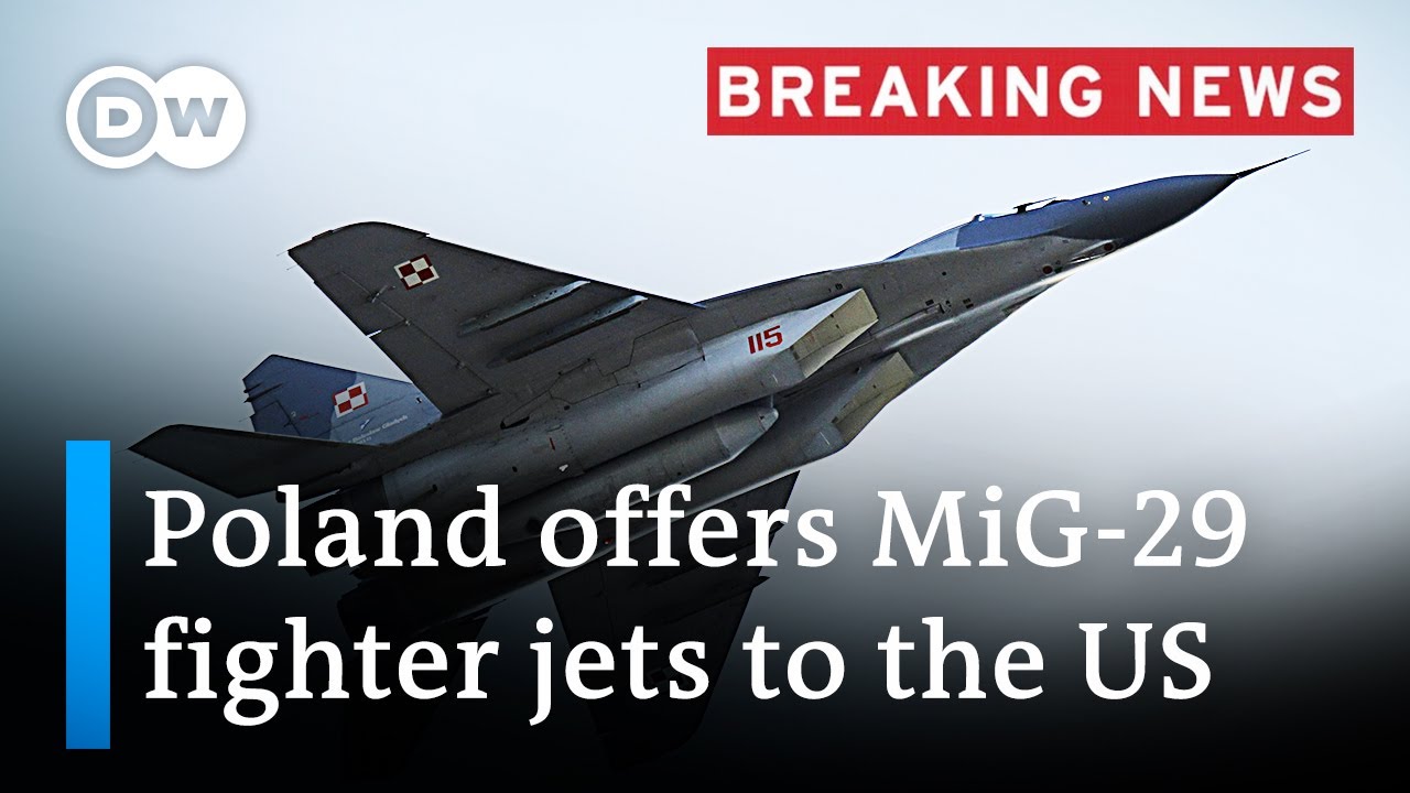 Poland ready to send MiG-29 fighter jets to US base in Germany for transfer to Ukraine | DW News