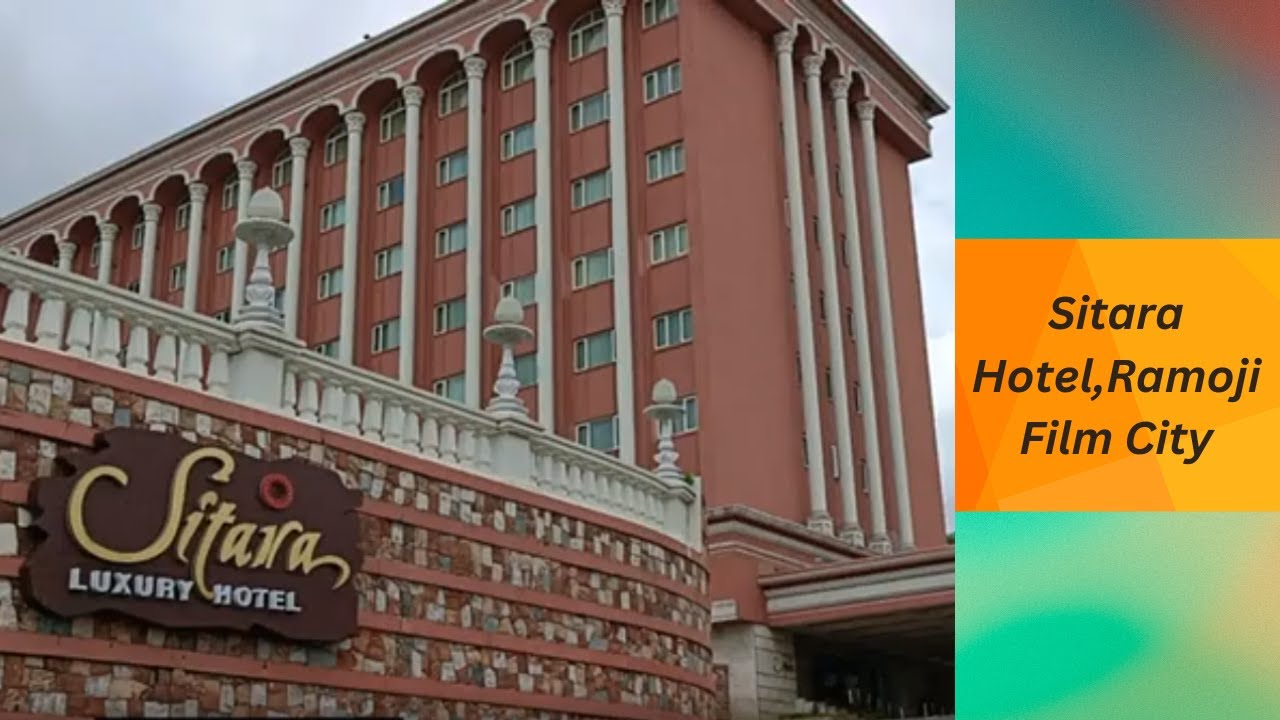 Sitara Hotel at Ramoji Film City II Hotel Sitara at Ramoji Film City II Sitaara Hotel