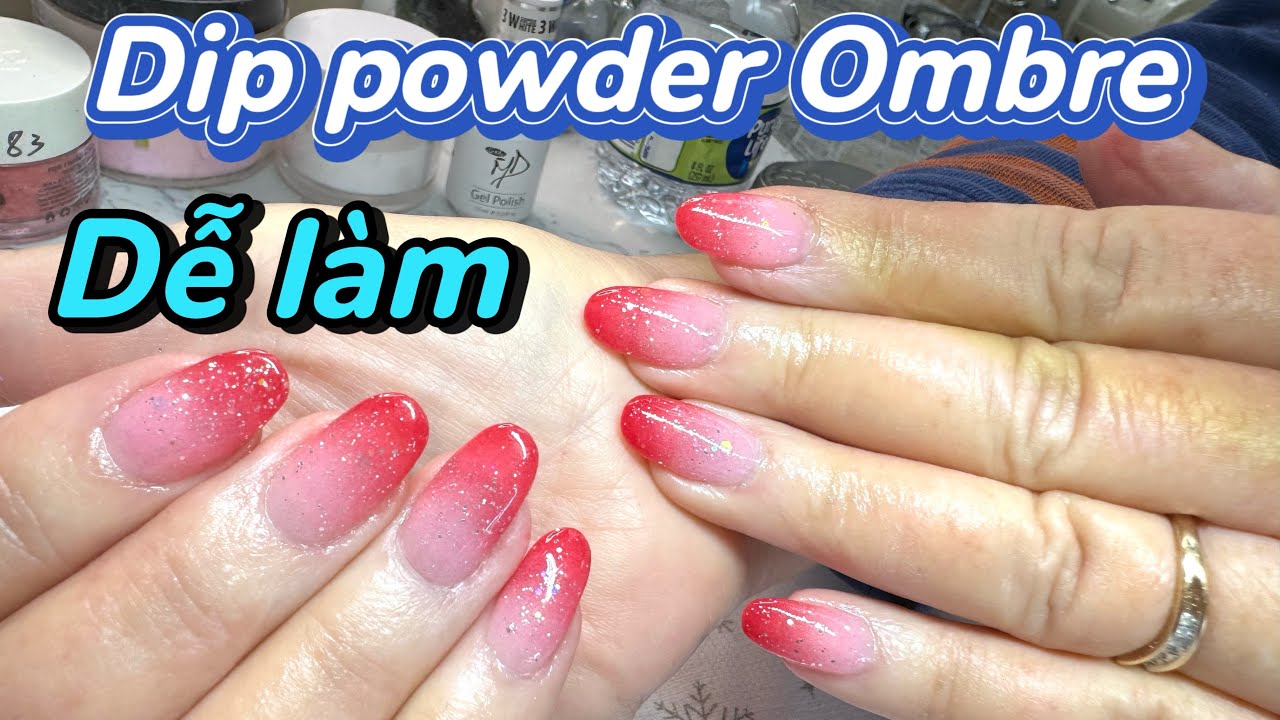 #nails Dip Powder Ombre, Đơn giản ,dễ làm @Vân Florida USA
