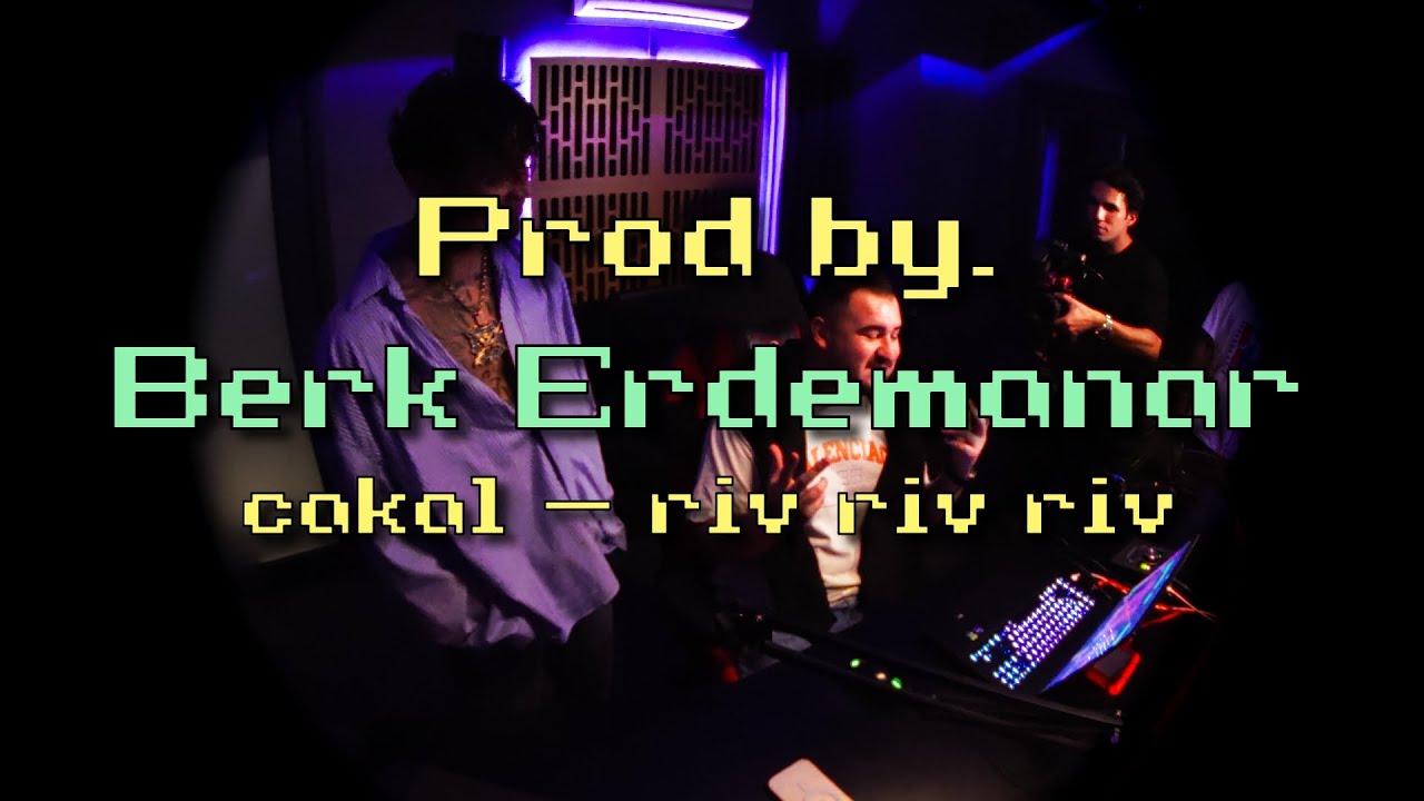Berk Erdemanar ''cakal - Riv Riv Riv'' | Prod. by