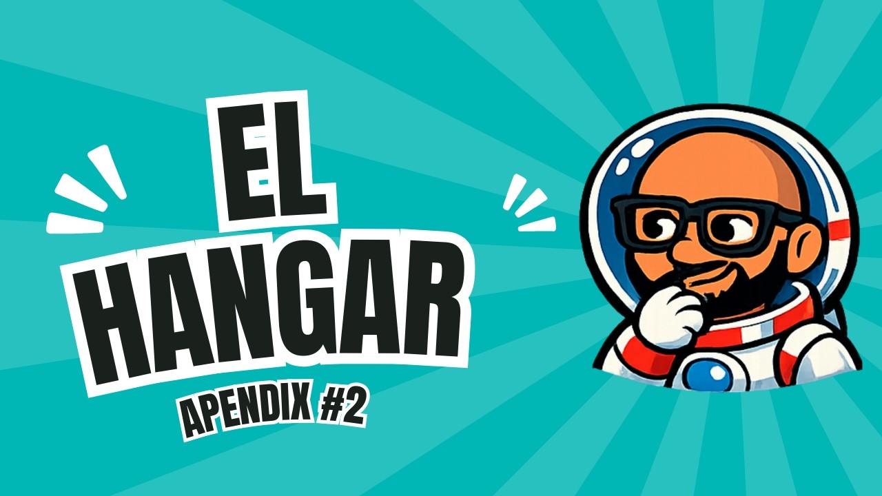 Apendix 2 - El Hangar