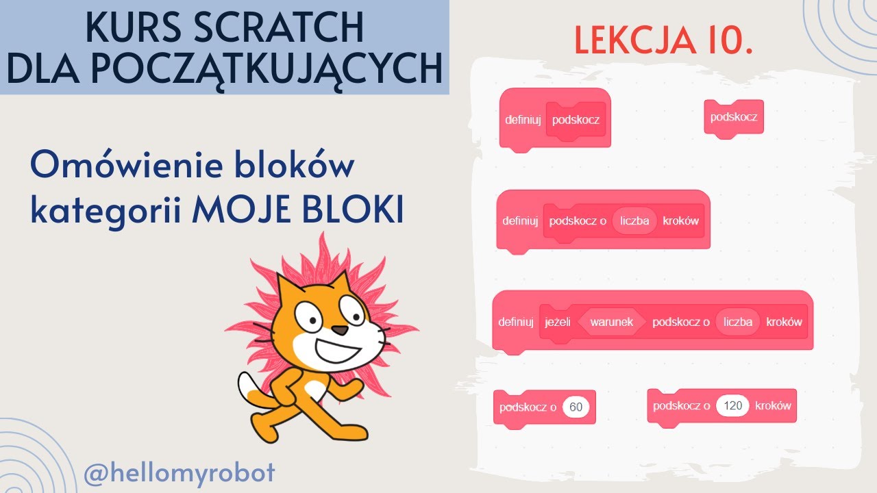 Lekcja 10. Omówienie bloków kategorii MOJE BLOKI -- Kurs programowania Scratch dla początkujących