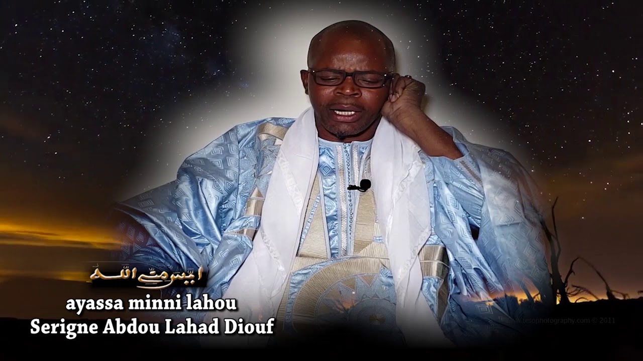 khassida Ayassa Minnil Laahu  Serigne  Abdou Lahad Diouf