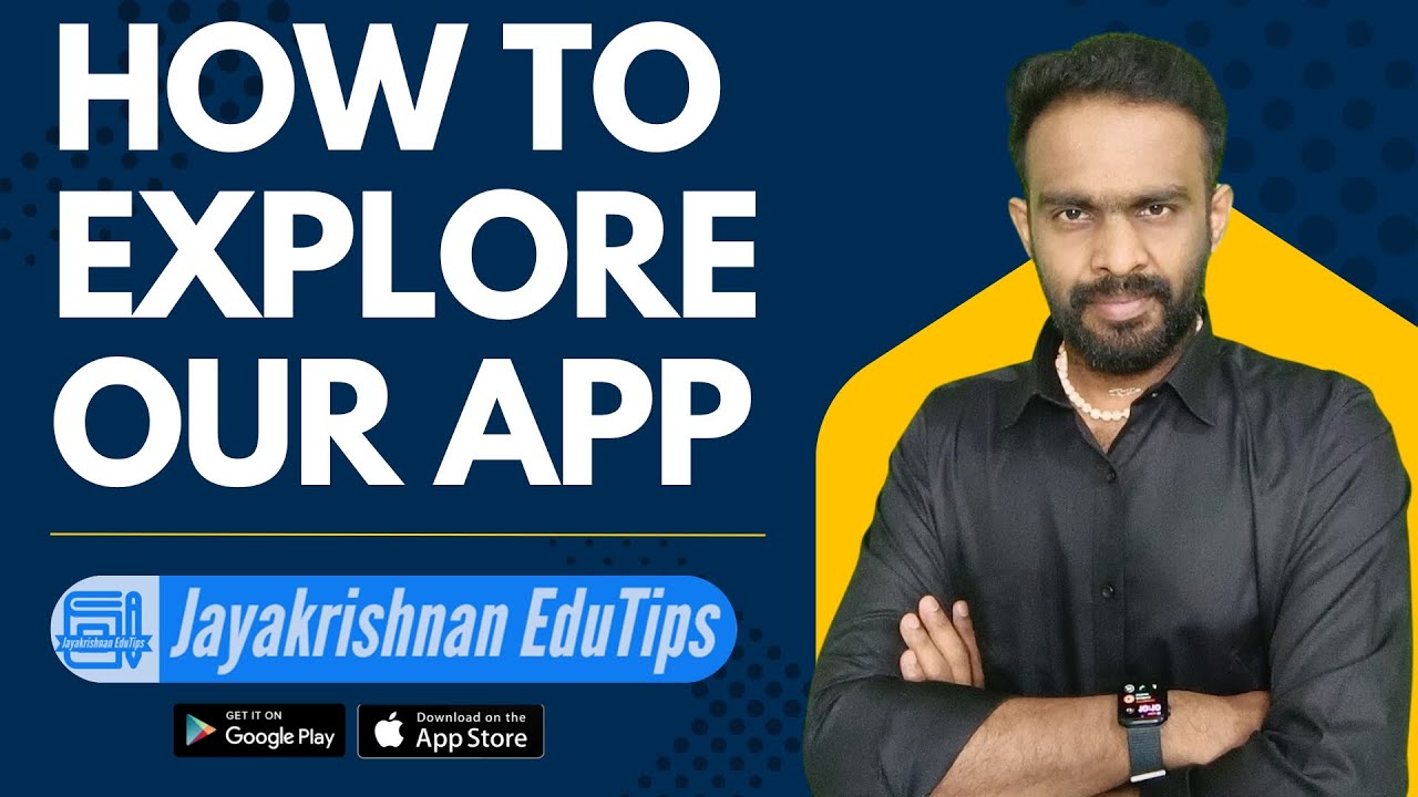 How to explore our app | Jayakrishnan EduTips