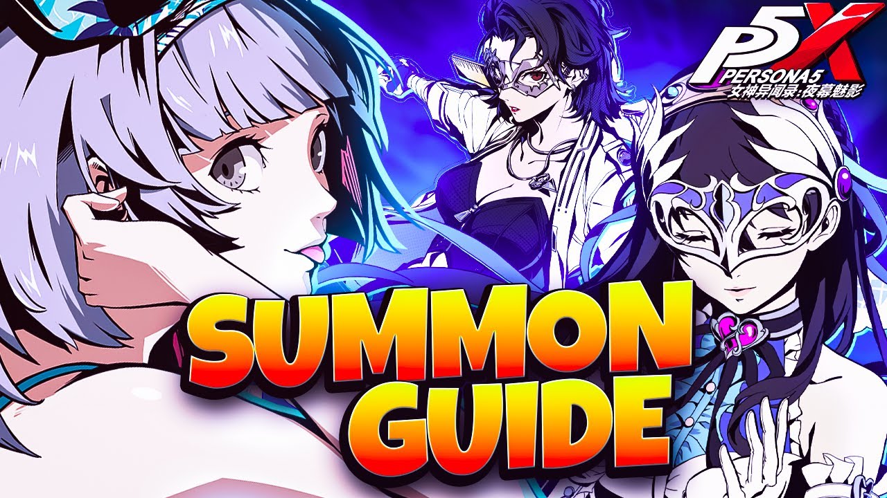*UPDATED* SUMMON GUIDE FOR ALL OP UNITS COMING TO GLOBAL! | PERSONA 5: THE PHANTOM X