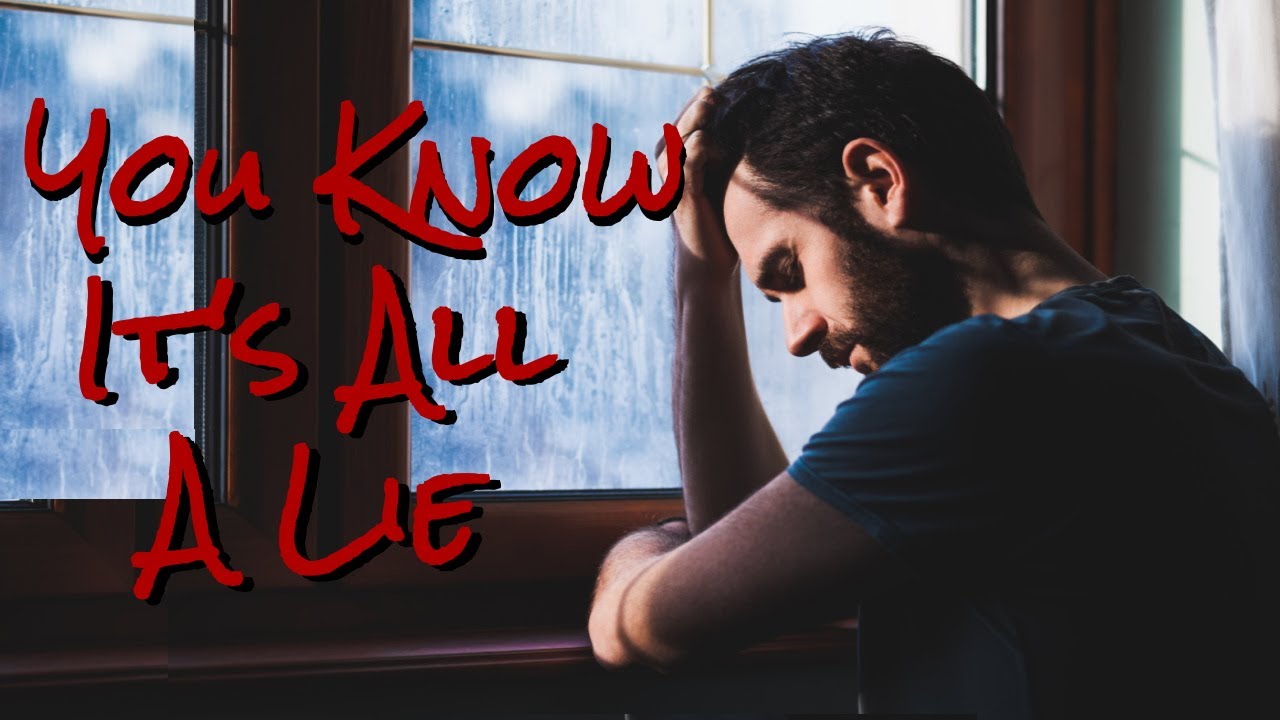 You Know It's All A Lie (Official Video)
