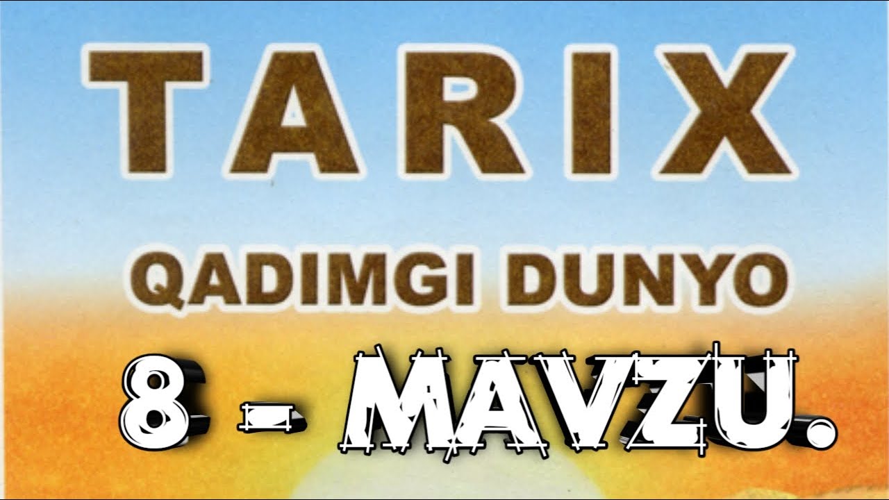 6 sinf tarix 8 mavzu