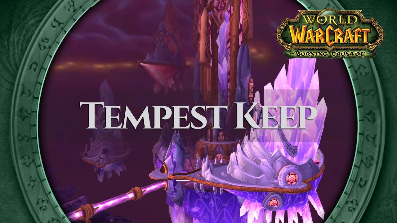 Tempest Keep - Music & Ambience | World of Warcraft The Burning Crusade / TBC