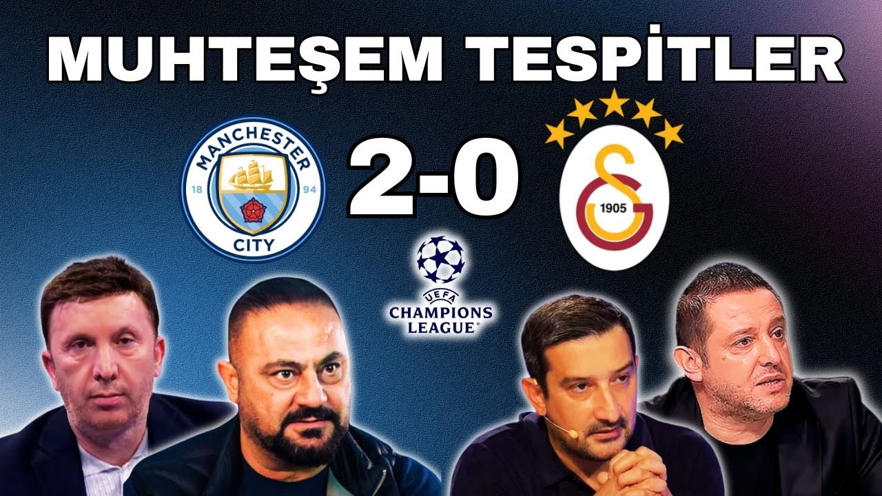 🔥 HARİKA YORUMLAR! Manchester City 2-0 Galatasaray Maçı | Nihat Kahveci, Hasan Şaş ve Serhat Akın