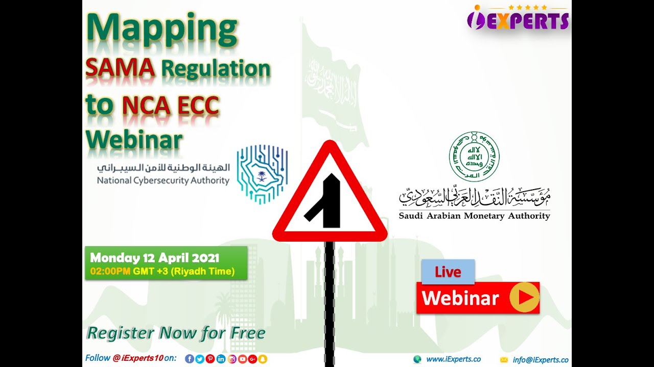 Mapping &nbsp;SAMA Regulation to NCA ECC - iExperts Webinar