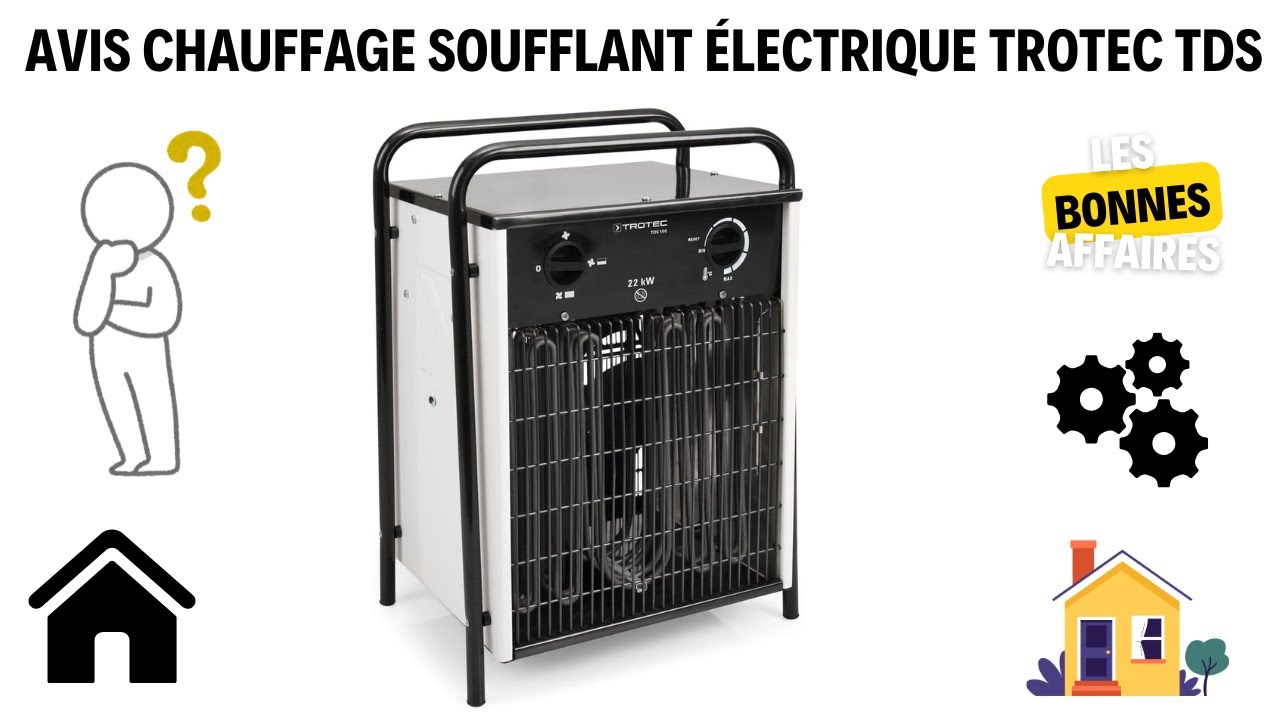 Chauffage électrique soufflant de chantier Trotec TDS 100 : Avis