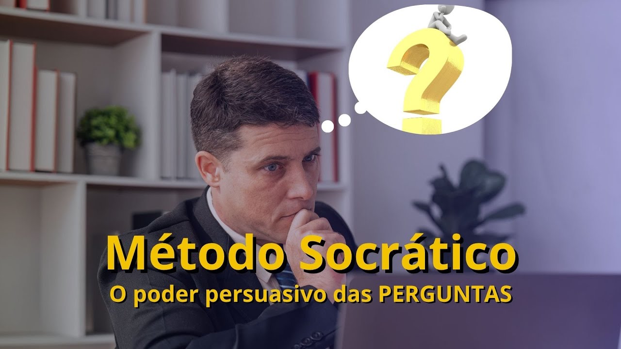 Método Socrático: Aprenda a Perguntar e Convencer