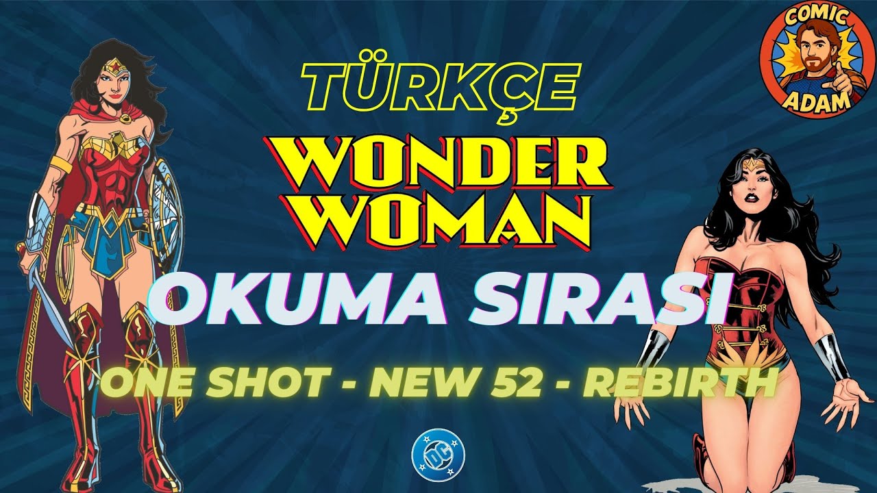 WONDER WOMAN OKUMA SIRASI (One Shot - New 52 - Rebirth) 📖 REHBER 9 #wonderwoman